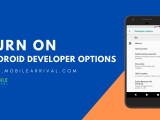 How To Turn On And Off Android Developer Options 3 Easy Steps