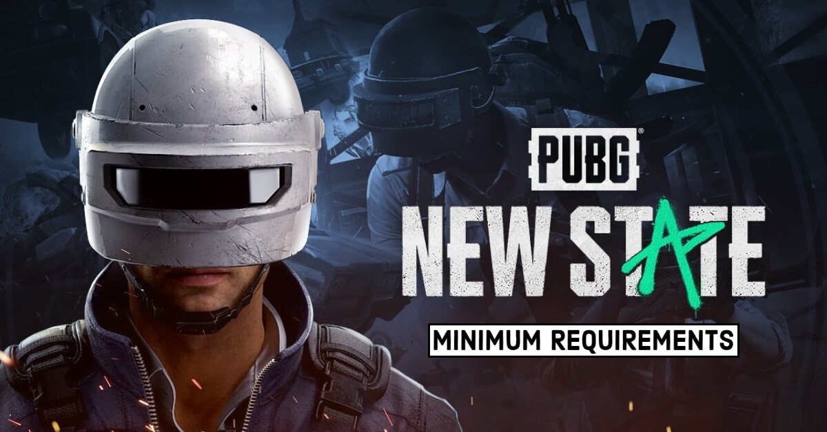 Minimum device requirements to play PUBG New State