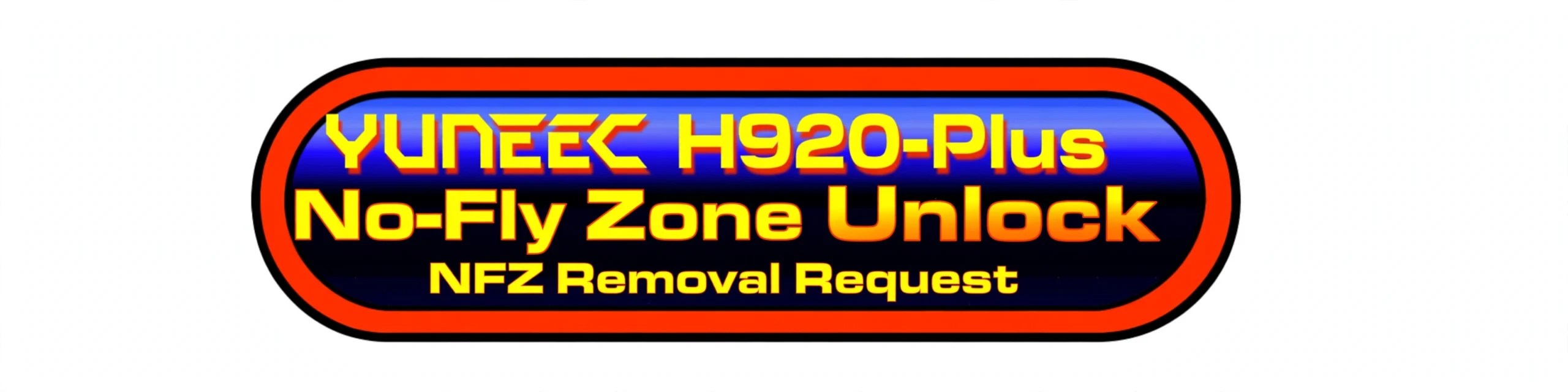 Tornado H920-Plus No-Fly Zone Unlock Service