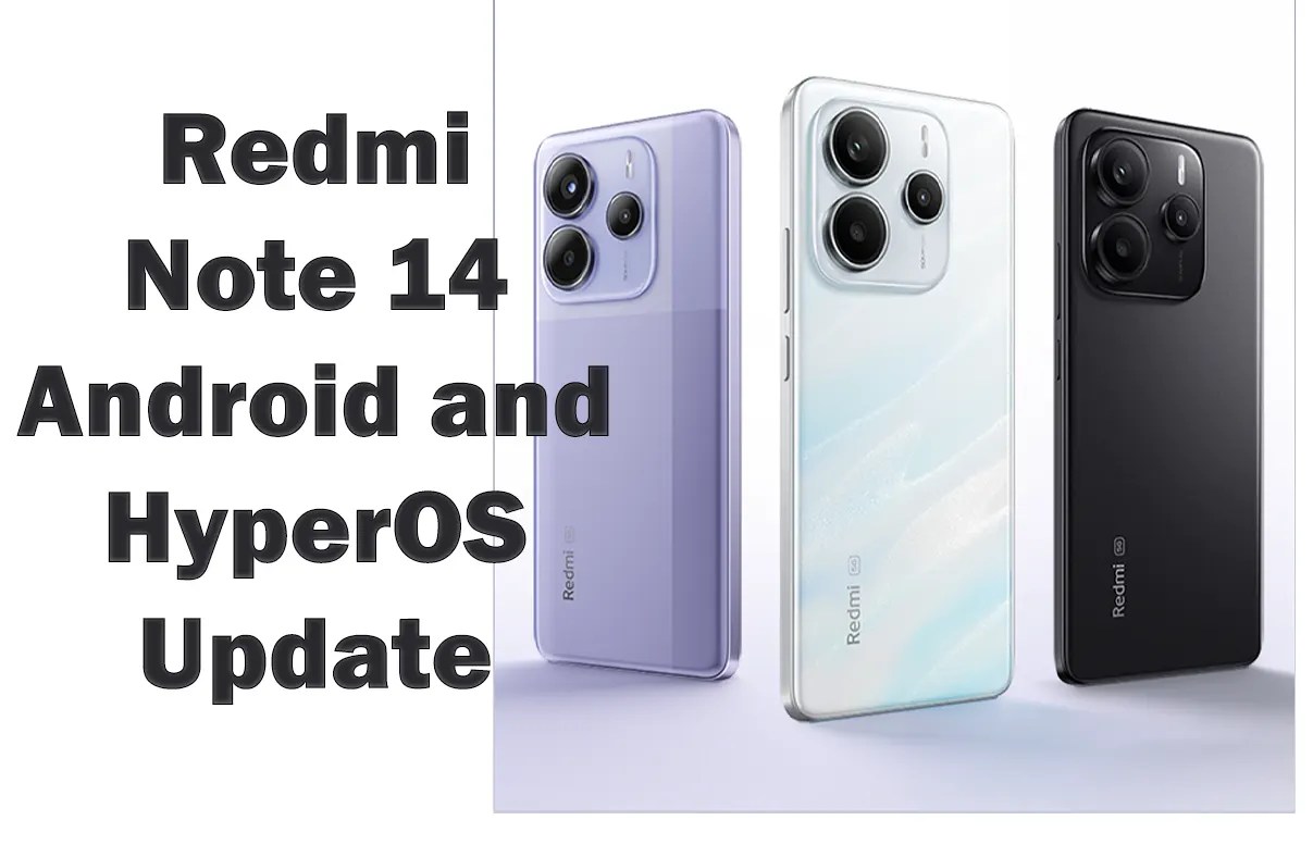 Redmi Note 14 series Android and HyperOS update