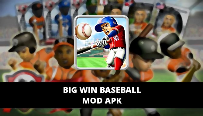 BIG WIN Baseball MOD APK Unlimited Big Bucks ~ Mod APK Unlimited Troops