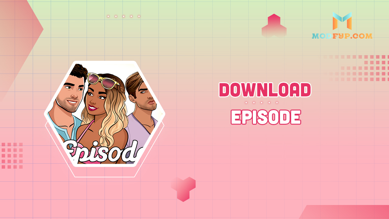 Episode Mod APK 24.51 (Diamantes y tickets infinitos) Descargar