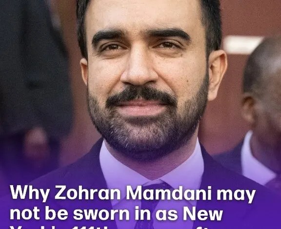 Why Zohran Mamdani may not be sworn in as New York 111th mayor after shocking detail emerges
