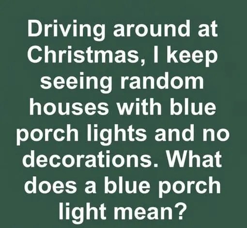 The Meaning Behind Blue Porch