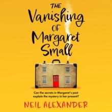 "The Vanishing of Margaret Small" by Neil Alexander