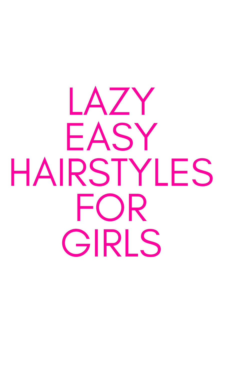 Lazy easy hairstyles