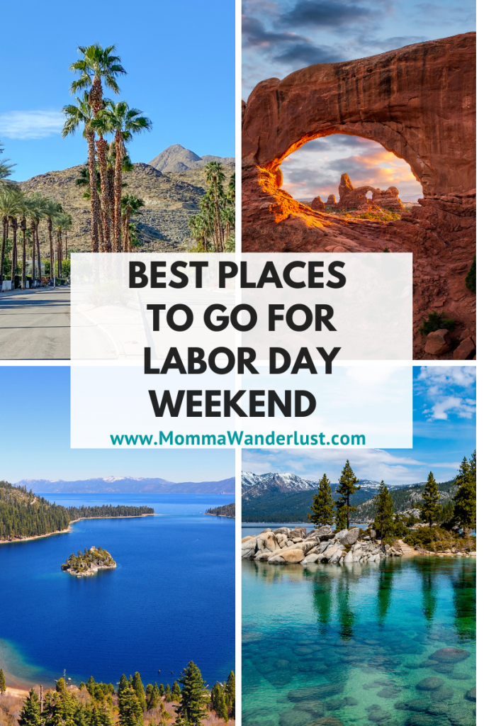 7 Best Places To Go For Labor Day Weekend Momma Wanderlust Labor Day Weekend 2022 Cover 3 683x1024 