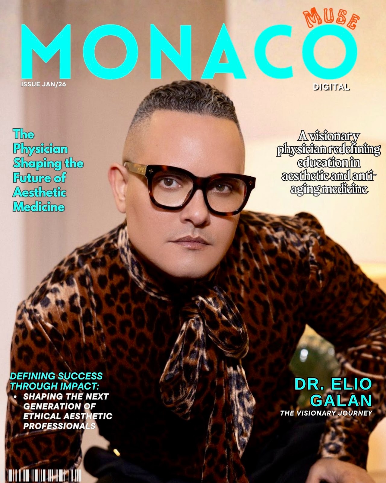 The Physician Shaping the Future of Aesthetic Medicine: The Visionary Journey of Dr. Elio Galan