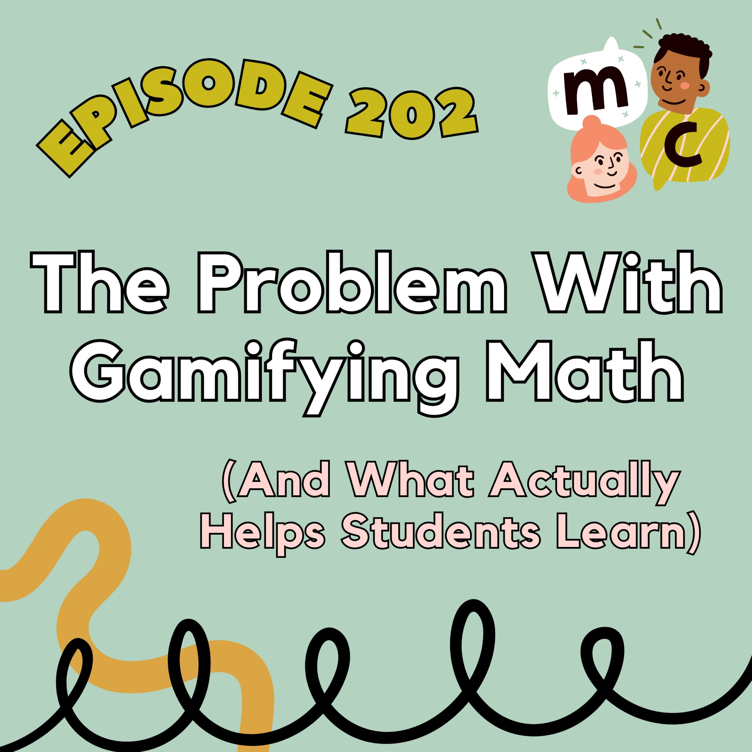202: The Problem With Gamifying Math