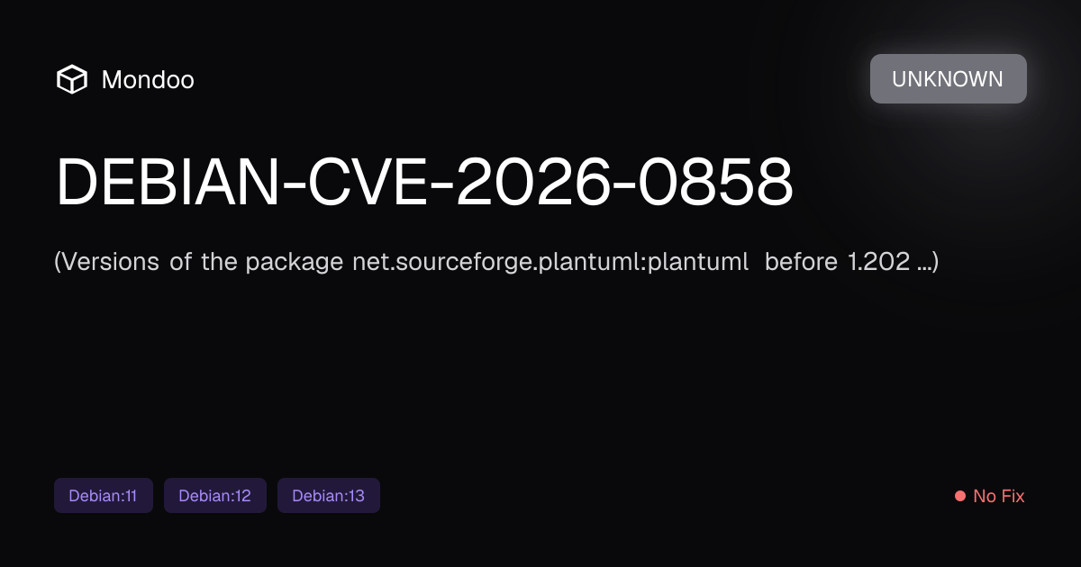 DEBIAN CVE 2026 0858 Mondoo DEBIAN CVE 2026 0858