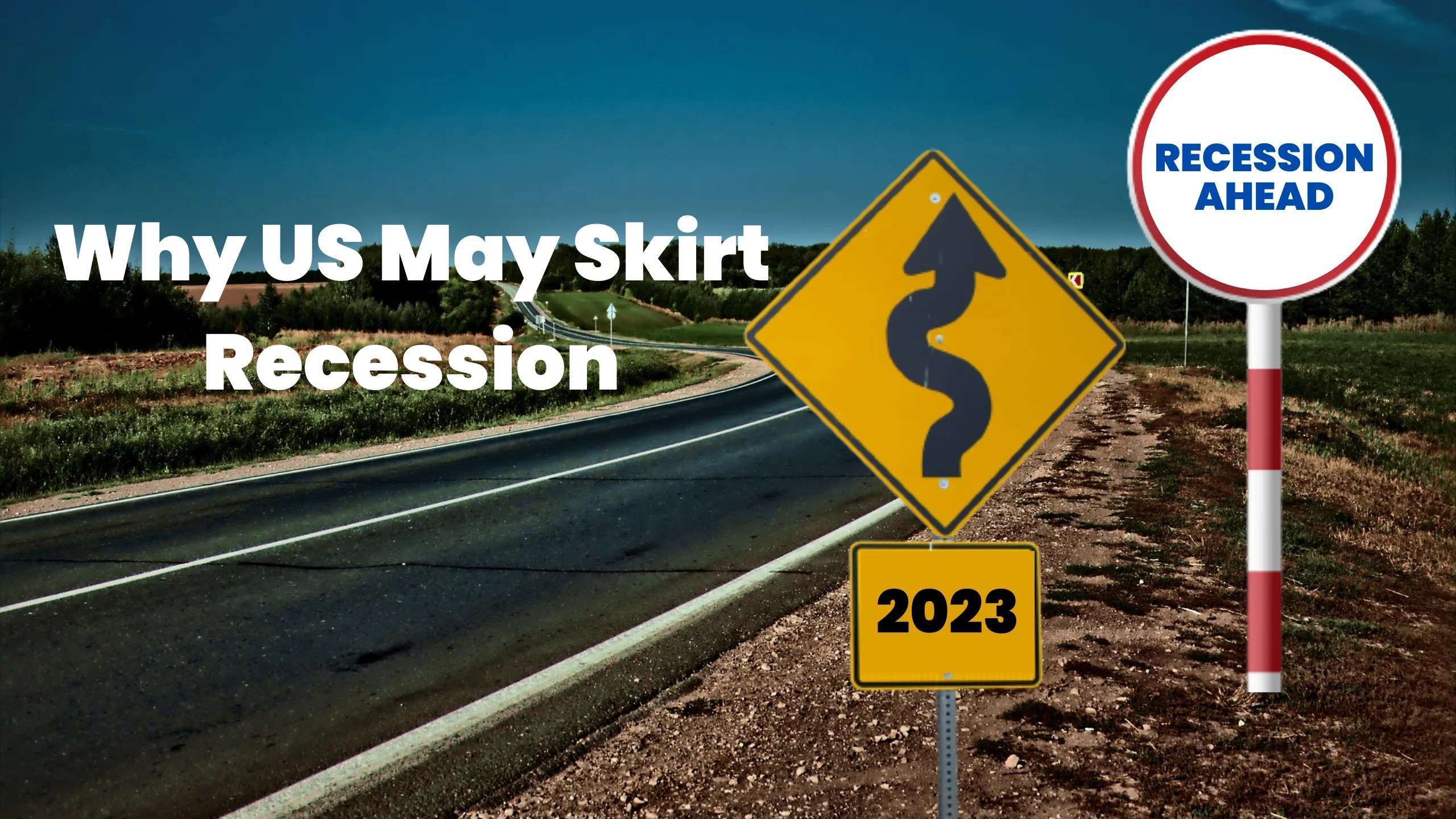 Why US May Skirt Recession In 2023? A Brief Analysis MoneyEcon