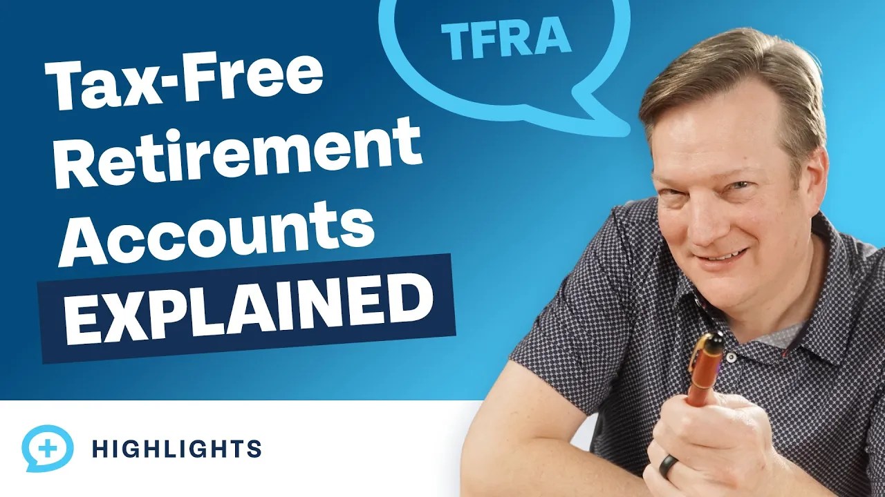 Tax-free retirement accounts (tfra): what you need to know!