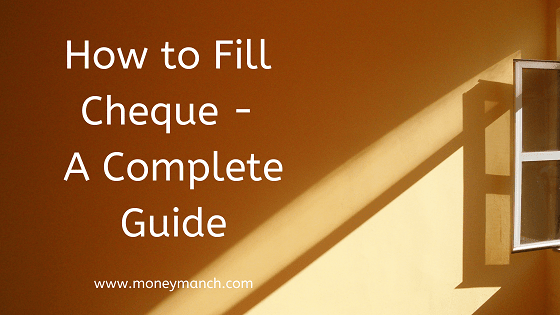 How to Fill Cheque