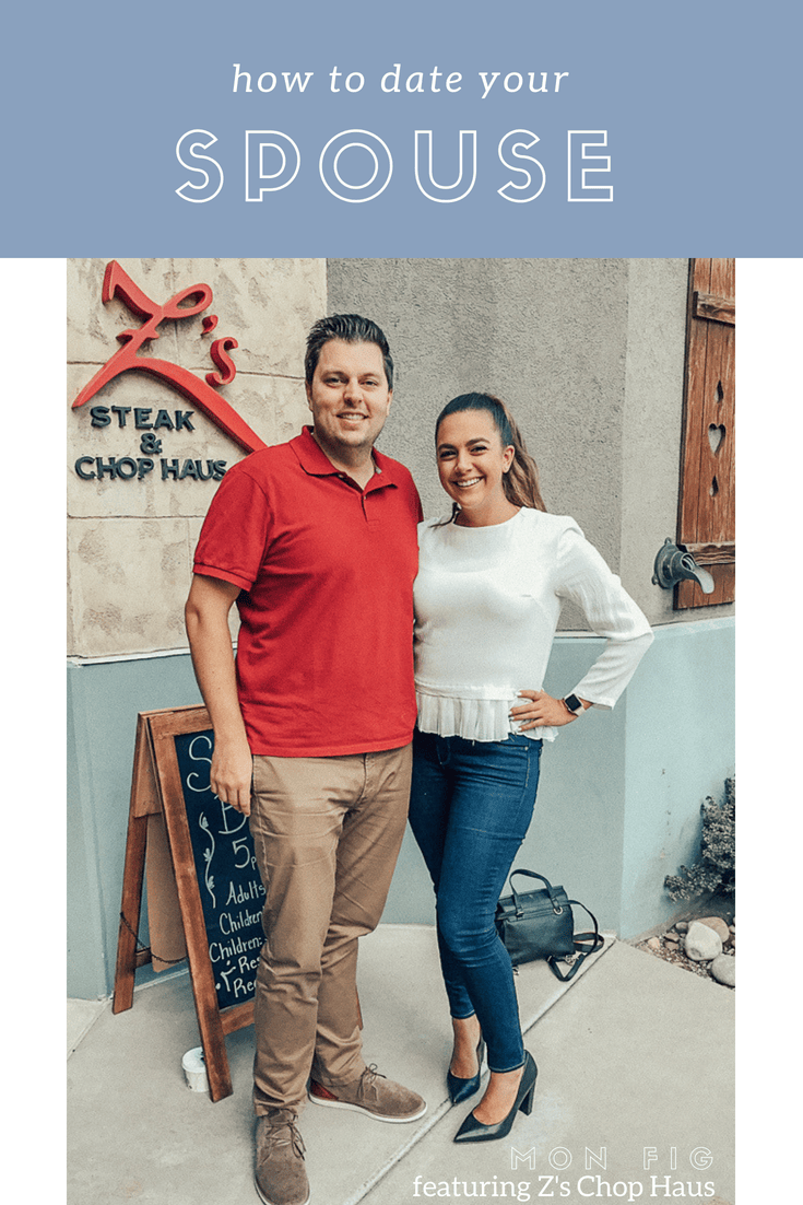 how to date your spouse | z's chop haus