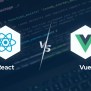 React Vs. Vue: Escoge El Mejor Framework Para Ti - MoodWebs