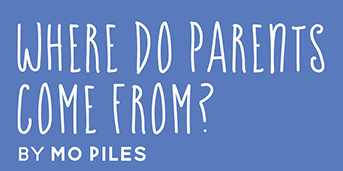 Where Do Parents Come From?
