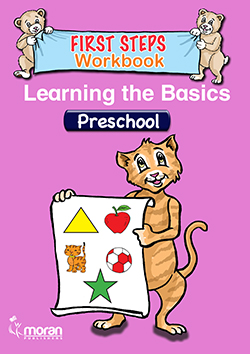 First Steps Workbooks – Learning the Basics – Pre-School – Moran Publishers