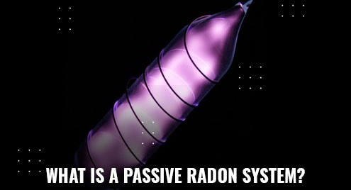 What Is A Passive Radon System
