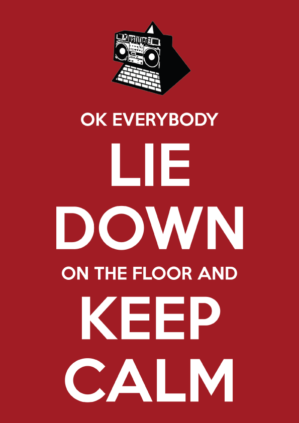 OK Everybody Lie Down on the Floor and Keep Calm Poster A3