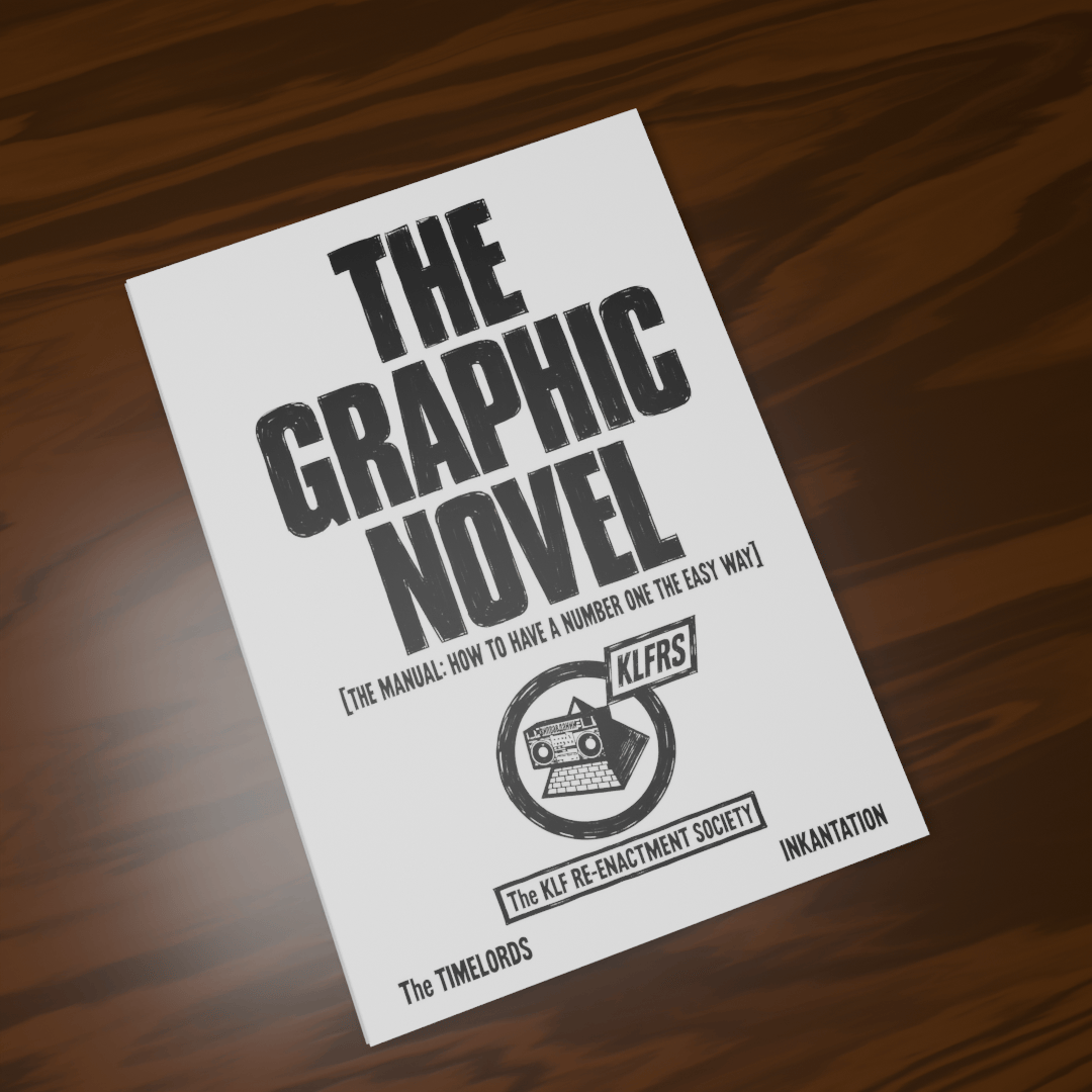 Cover of The Manual: How to Have a Number One the Easy Way – The Graphic Novel, a KLF Re-Enactment Society Re-Kreation by Inkantation