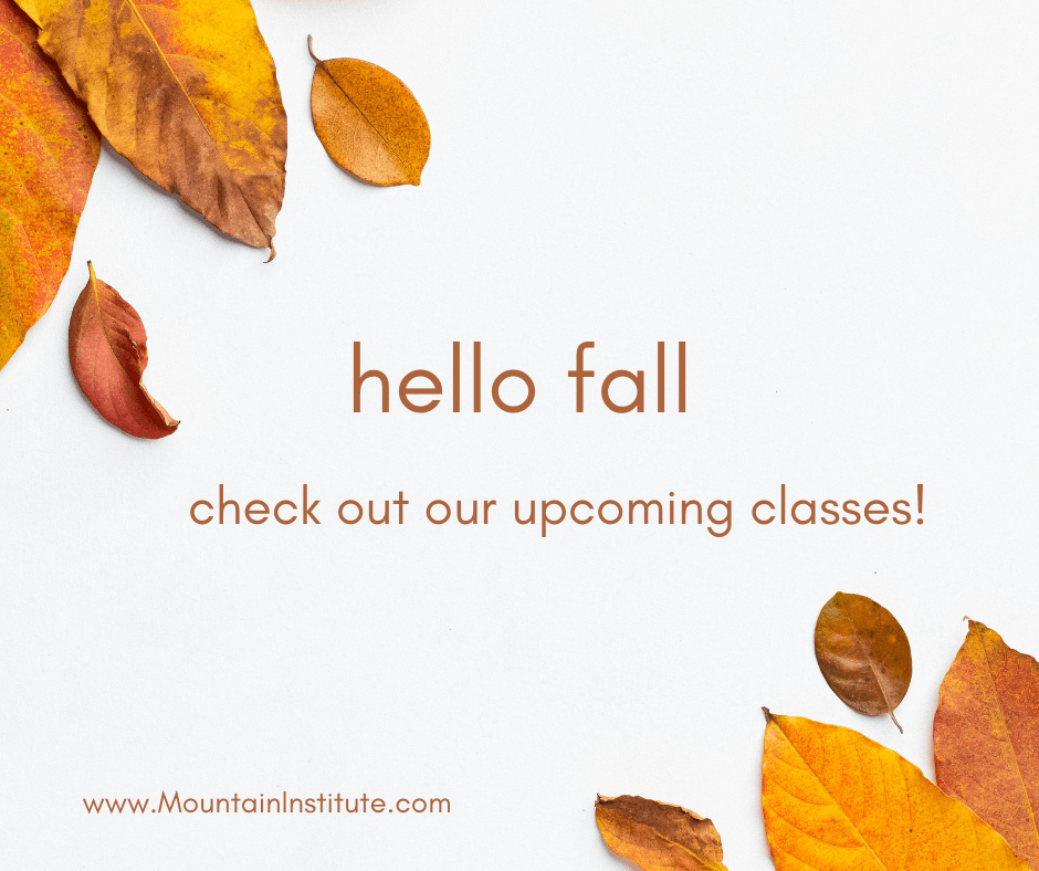 2022-fall-classes-mountain-institute-inc