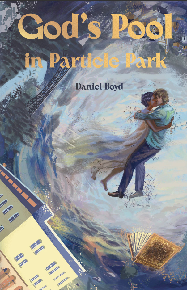 Book cover for Daniel Boyd's God's Pool in Particle Park.