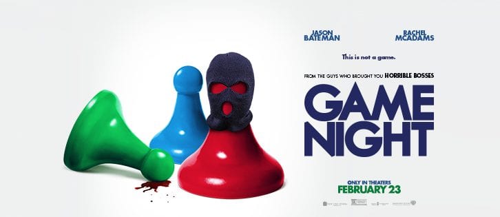 Film Review - Game Night (2018) | MovieBabble