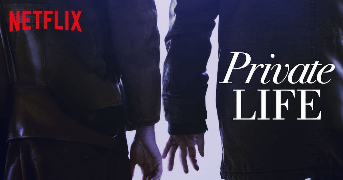 Film Review - Private Life (2018) | MovieBabble