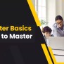 Top 7 Computer Basics For Kids To Master In 2025