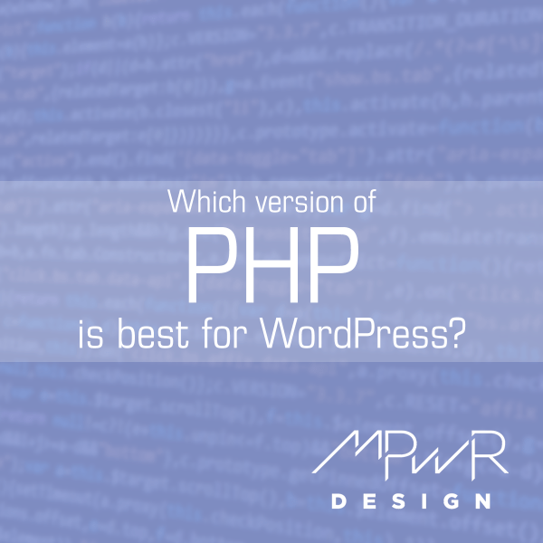 Which version of PHP is best for WordPress?