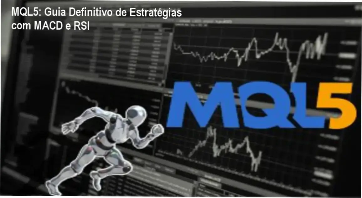 Interface de programação MQL5 exibindo gráficos com indicadores MACD e RSI para automação de trading