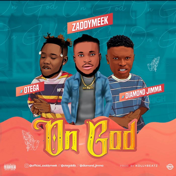 [Music] ZaddyMeek Ft. Otega & Diamond Jimma – On God