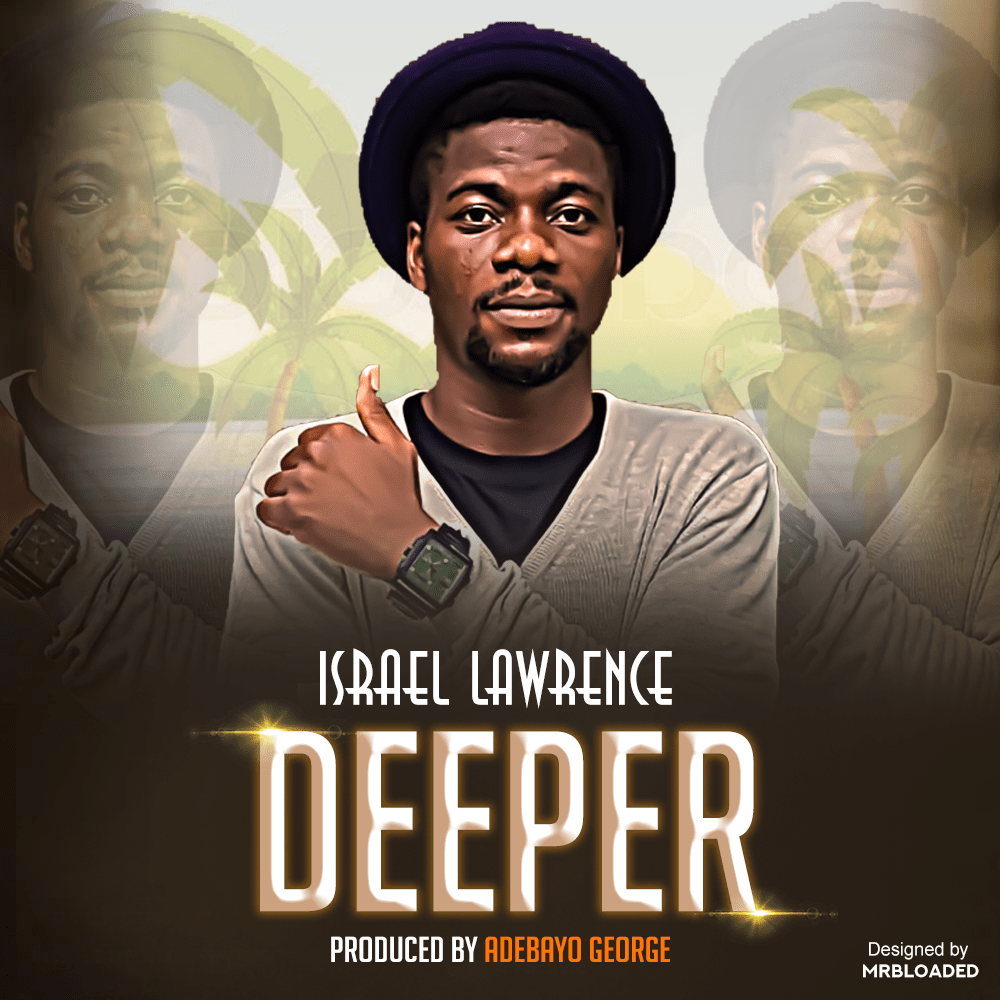 [Music] Israel Lawrence – Deeper