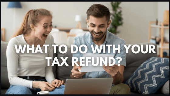 what to do with your tax refund