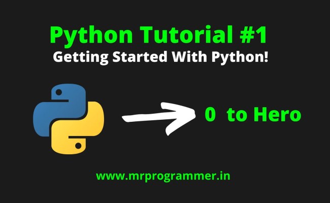 Python Tutorial #1 | Getting Started With Python - Mr Programmer