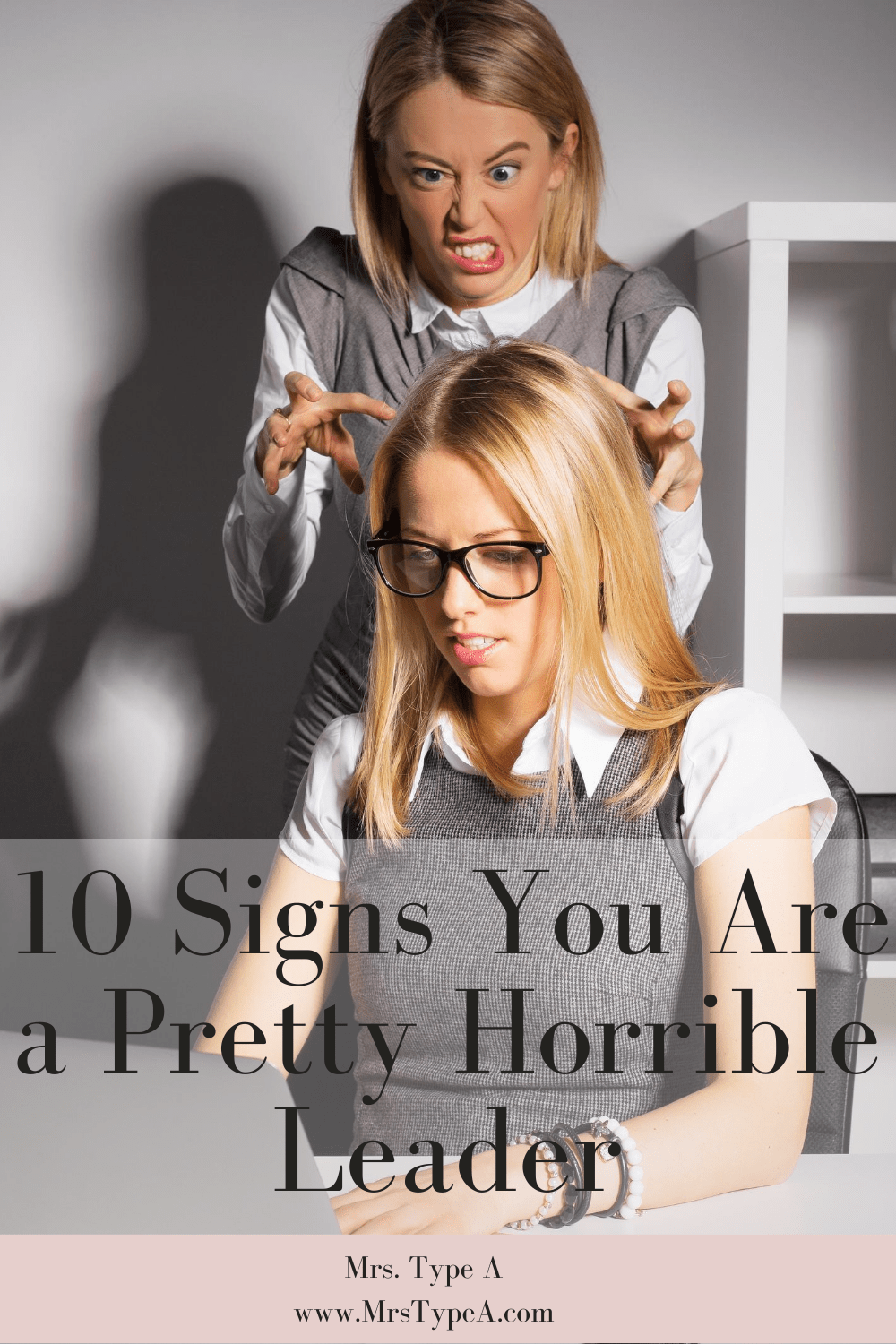 10 Signs You Are a Pretty Horrible Leader