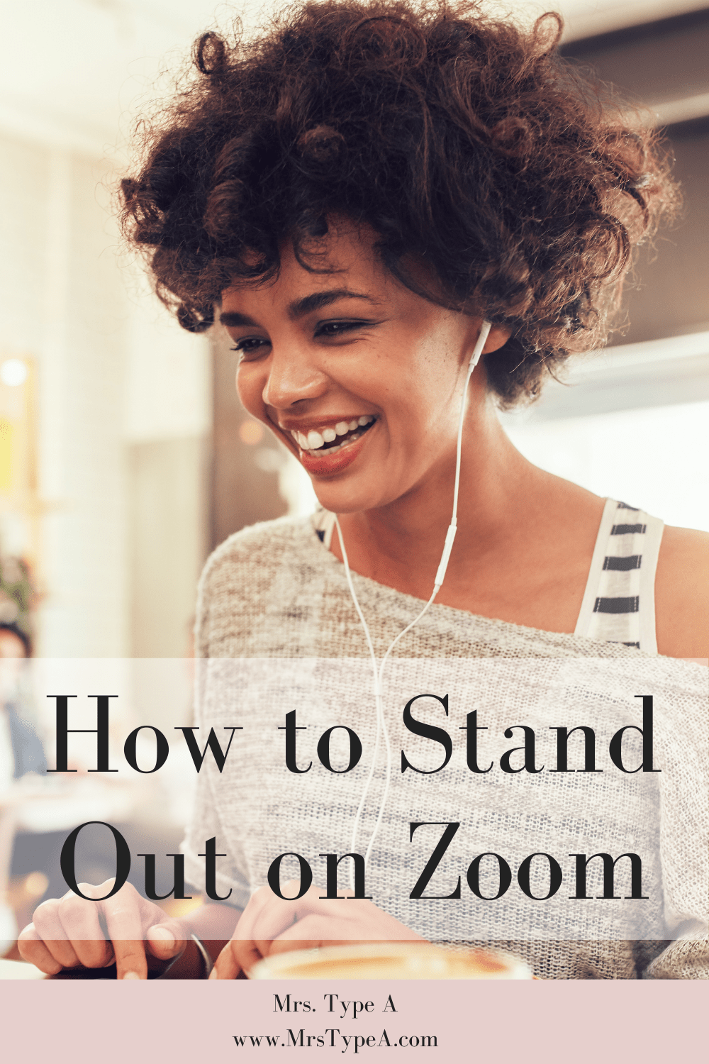 How to Stand Out on Zoom