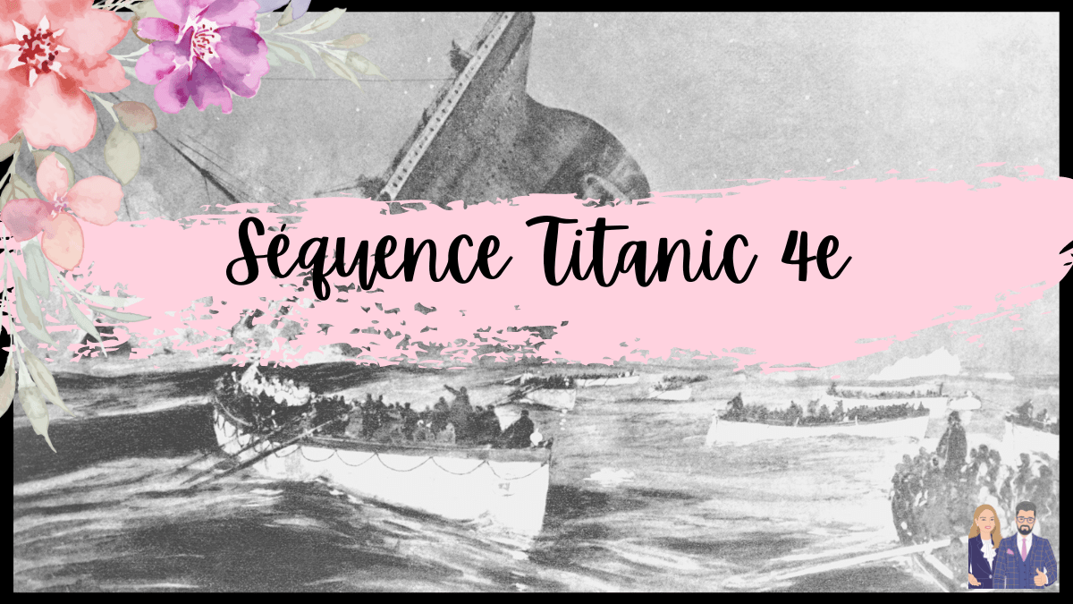 Séquence Titanic 4e