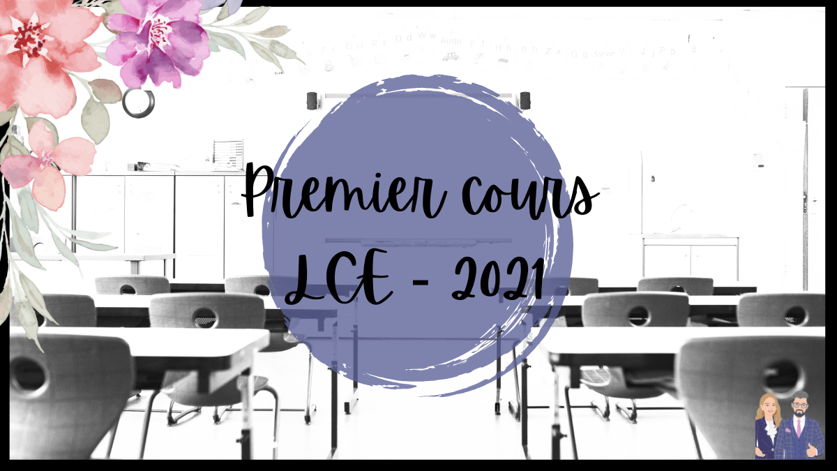 Premier cours LCE 2021