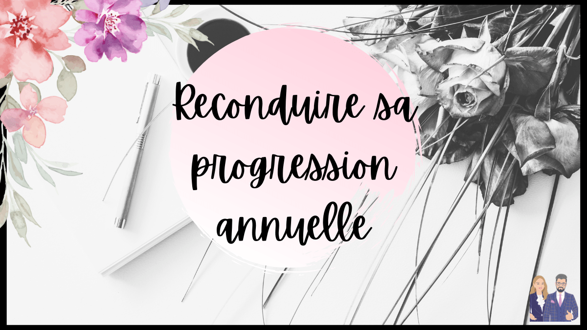 Reconduire sa progression
