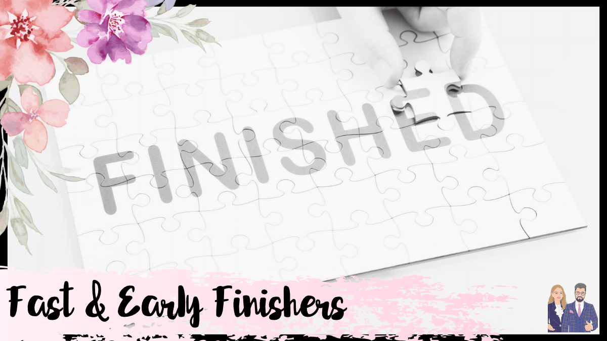 Fast finishers