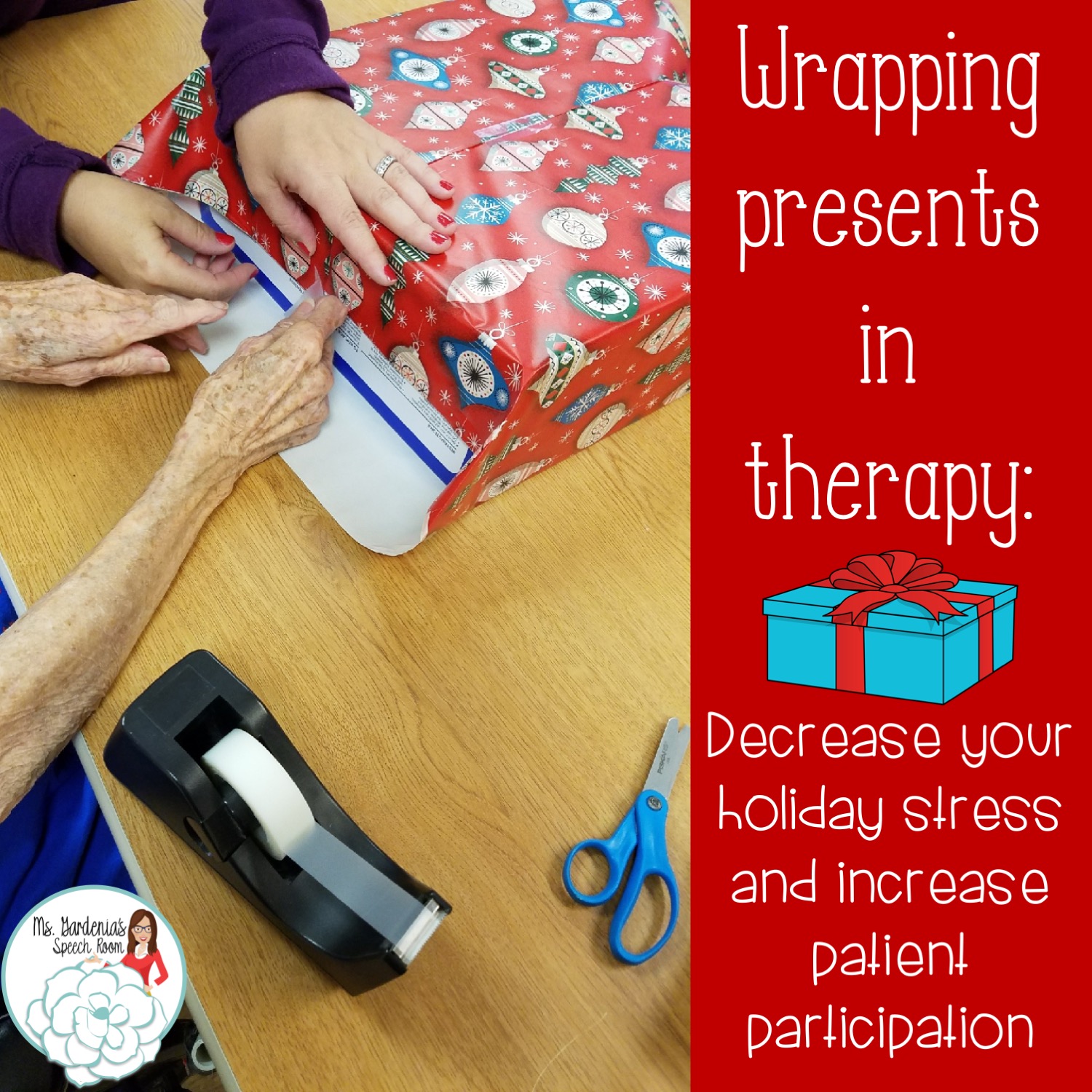 Functional Therapy Activities: Wrapping Presents | Ms. Gardenia's ...
