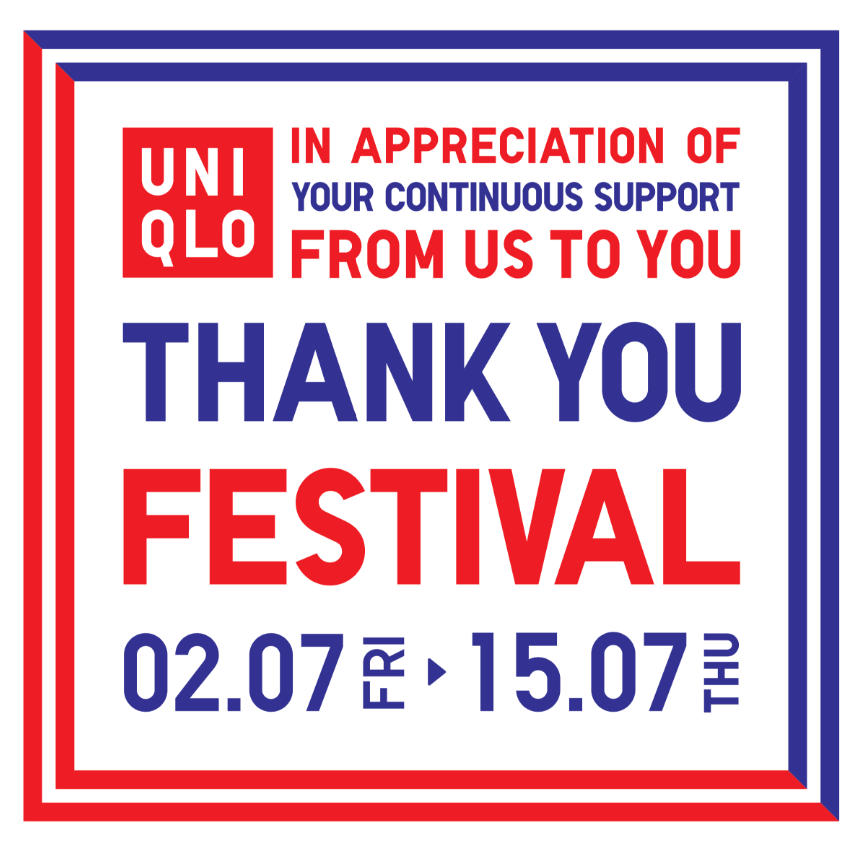 UNIQLO THANK YOU FESTIVAL: Happening from July 2nd to July 15th, 2021