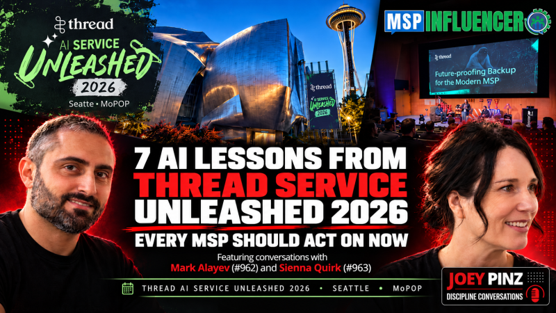 7 AI Lessons from Thread Service Unleashed 2026 for MSPs