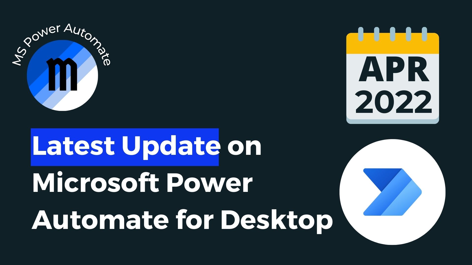 Latest updates on Microsoft Power Automate for desktop – Apr 2022