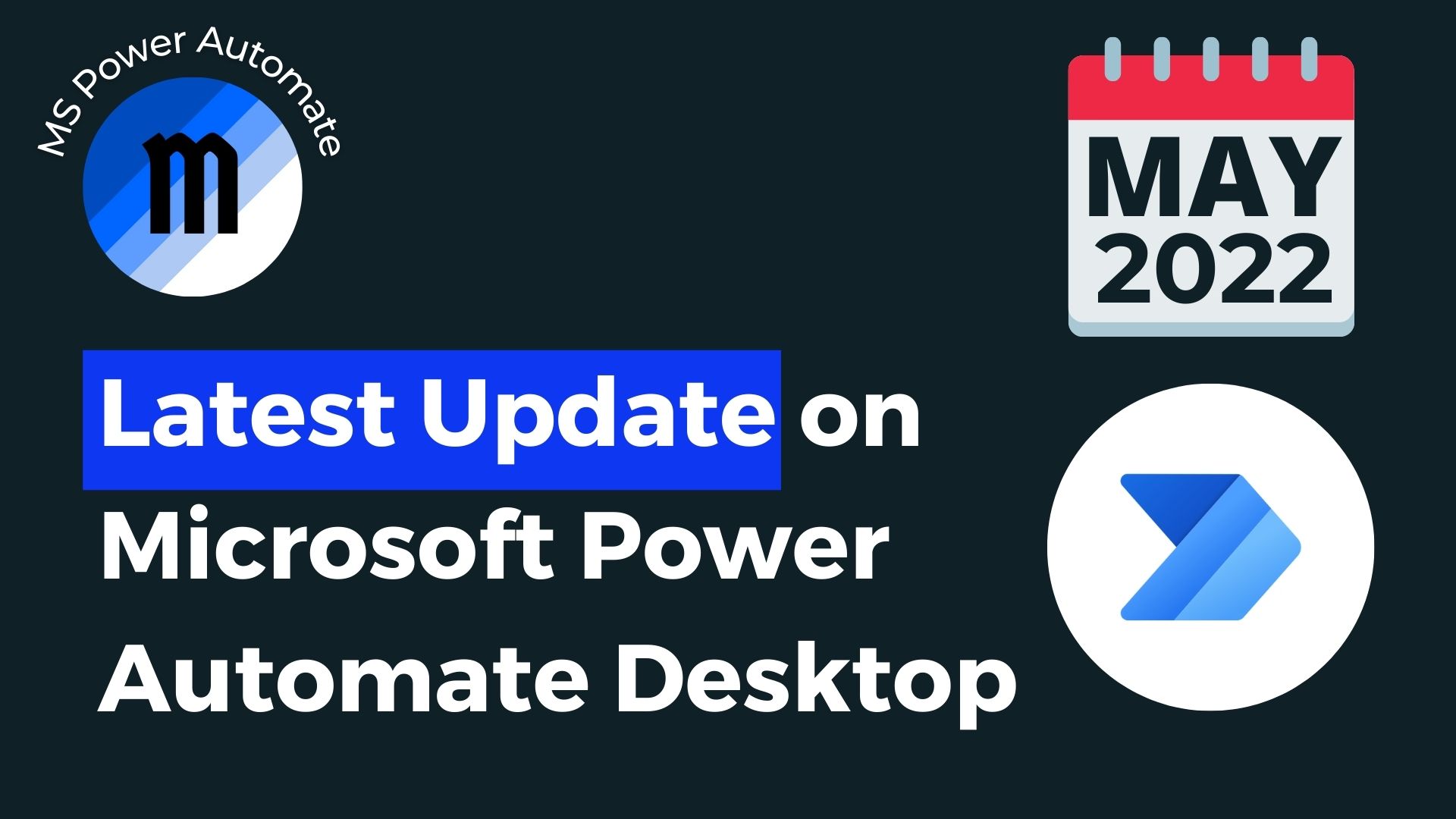Latest updates on Microsoft Power Automate for desktop – May 2022