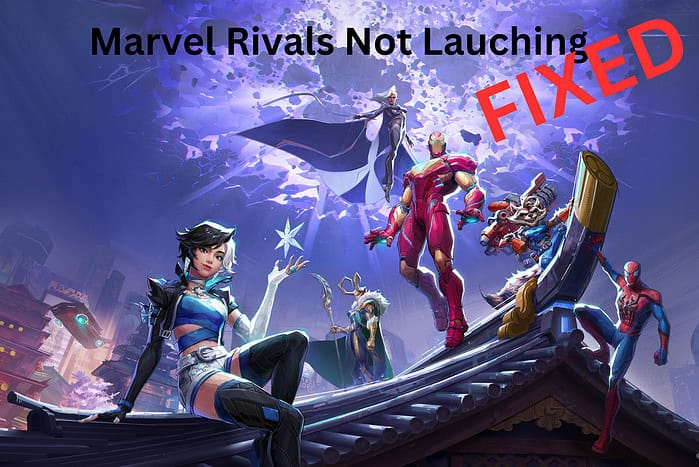 Marvel Rivals Not Launching Reliable Fixes And Performance Tips Marvel Rivals Not Lauching 700x467 