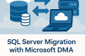 SQL Server Migration with Microsoft DMA