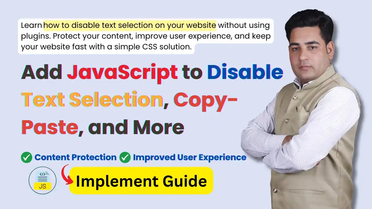 Add JavaScript to Disable Text Selection Copy-Paste and More