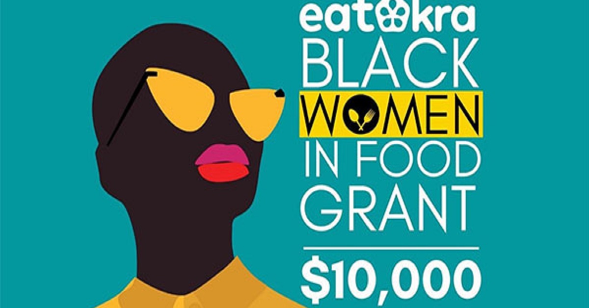 EatOkra Black Women in Food Grants 2022 | Funded: (Deadline 17 July 2022)